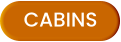 CABINS